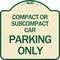 Signmission Compact or Subcompact Car Parking Heavy-Gauge Aluminum Architectural Sign, 18" x 18", TG-1818-24245 A-DES-TG-1818-24245 - alternate 1